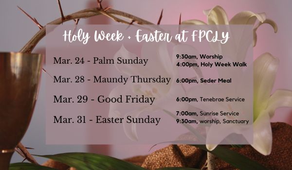 image of cup, crown of thorns, and Easter lily beneath a layer of text with Holy Week and Easter activities, dates, and times