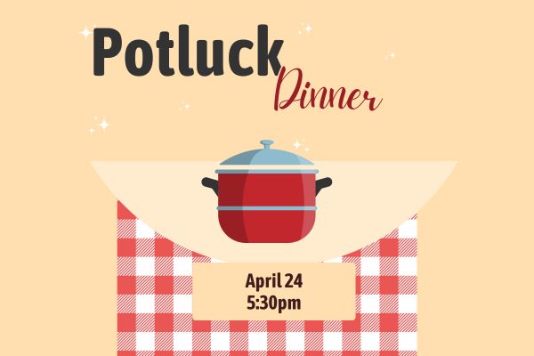 April Fellowship Potluck Dinner