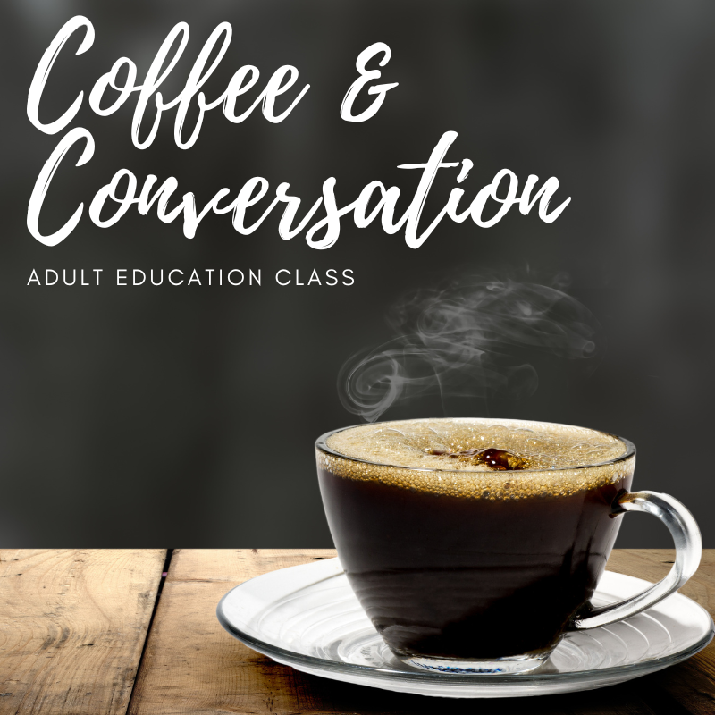 a steaming cup of coffee on a plate with the words Coffee and Conversation in cursive script