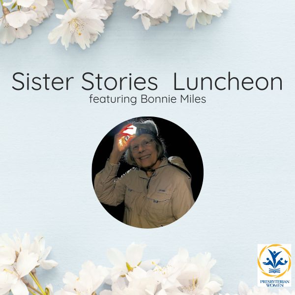 Presbyterian Women sister stories luncheon text with photo of Bonnie Miles